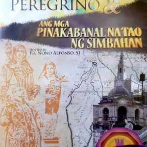 Kuwento ng mga Peregrino & Ang Mga Pinakabanal na Tao ng Simbahan